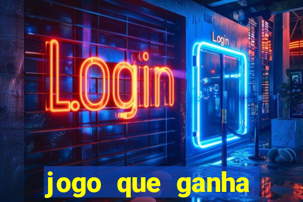 jogo que ganha dinheiro de verdade sem depositar nada